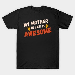 My Mother In Law Is Awesome T-Shirt